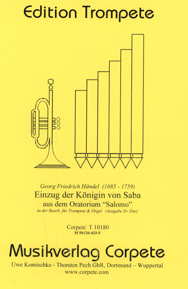 Händel, Georg Friedrich (Komischke/Pech)&nbsp;&nbsp;Einzug der Königin von Saba - Ausgabe in D-Dur&nbsp;&nbsp;für Trompete in C/D und Orgel