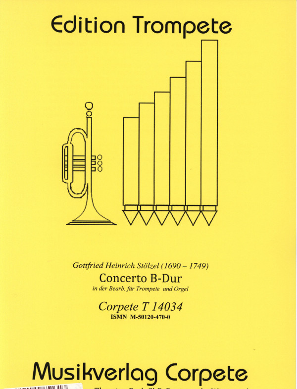 Stölzel, Gottfried Heinrich (1690-1749) (Arr. Pech)&nbsp;&nbsp;Concerto B-Dur&nbsp;&nbsp;für Trompete in B/C und Orgel