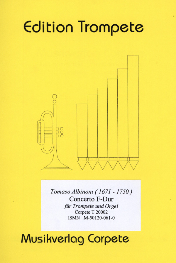 Albinoni, Tomaso (Komischke/Pech)&nbsp;&nbsp;Concerto F-Dur&nbsp;&nbsp;für Trompete in B/C und Orgel
