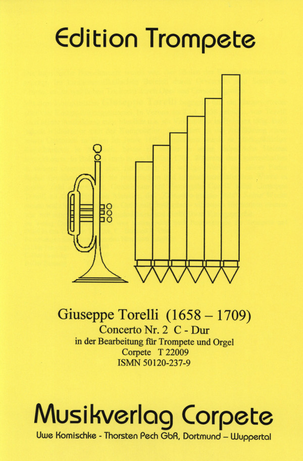 Torelli, Giuseppe (Komischke/Pech)&nbsp;&nbsp;Concerto Nr. 2 - Ausgabe in D-Dur&nbsp;&nbsp;für Trompete in C/D und Orgel