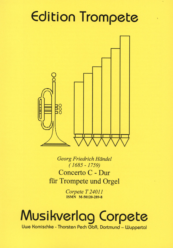 Händel, Georg Friedrich (Komischke/Pech)&nbsp;&nbsp;Concerto - Ausgabe in C-Dur&nbsp;&nbsp;für Trompete in C und Orgel