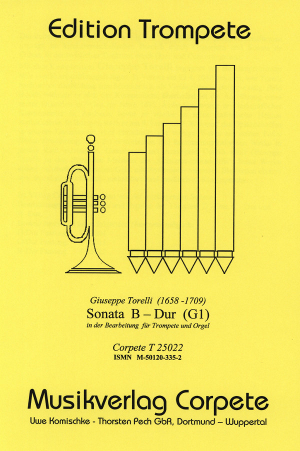 Torelli, Giuseppe (Arr. Komischke/Pech) (1658-1709)&nbsp;&nbsp;Sinfonia G1 (Sonata D-Dur)  - transponierte Ausgabe in B-Dur&nbsp;&nbsp;für Trompete in B/C und Orgel
