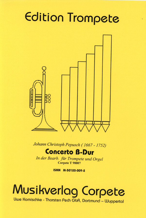 Pepusch, Johann Christoph (Komischke/Pech)&nbsp;&nbsp;Concerto - Ausgabe in B-Dur (transponiert)&nbsp;&nbsp;für Trompete in B/C und Orgel