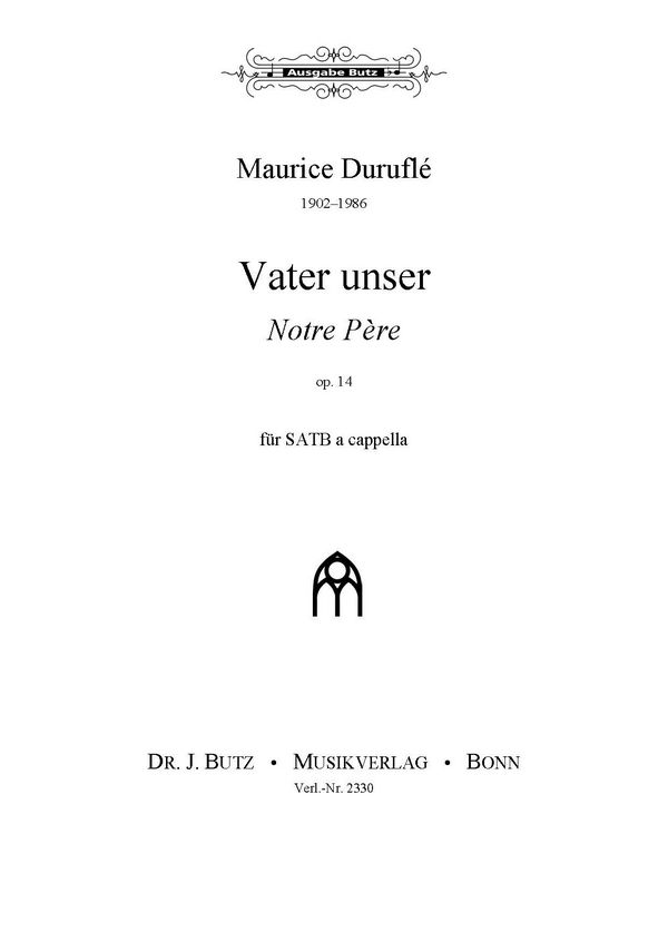 Vater unser - Notre Père op.14&nbsp;&nbsp;für gem Chor a cappella&nbsp;&nbsp;Chorpartitur (dt/fr)