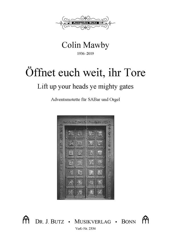 Öffnet euch weit - Lift up&nbsp;&nbsp;für gem Chor (SABa) und Orgel&nbsp;&nbsp;Chorpartitur (dt/en)