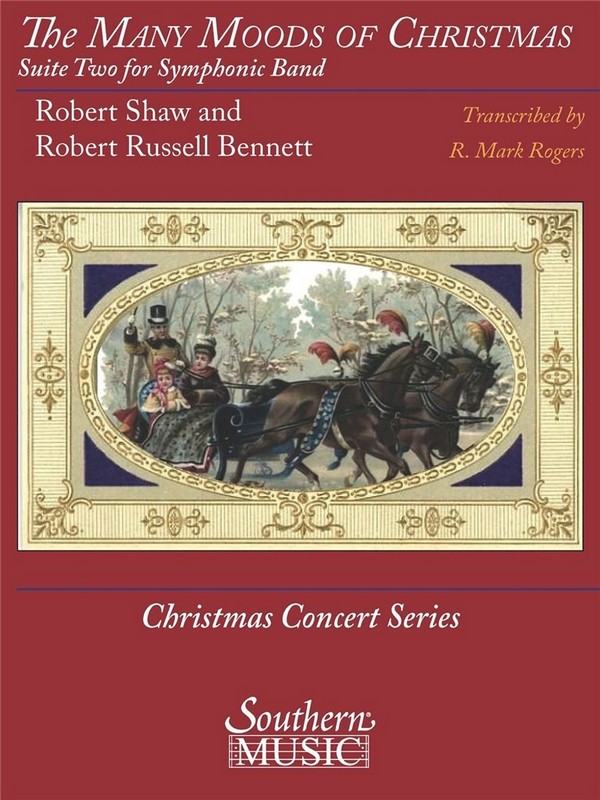 Robert Russell Bennett, The Many Moods of Christmas: Suite No. 2&nbsp;&nbsp;Concert Band&nbsp;&nbsp;Set