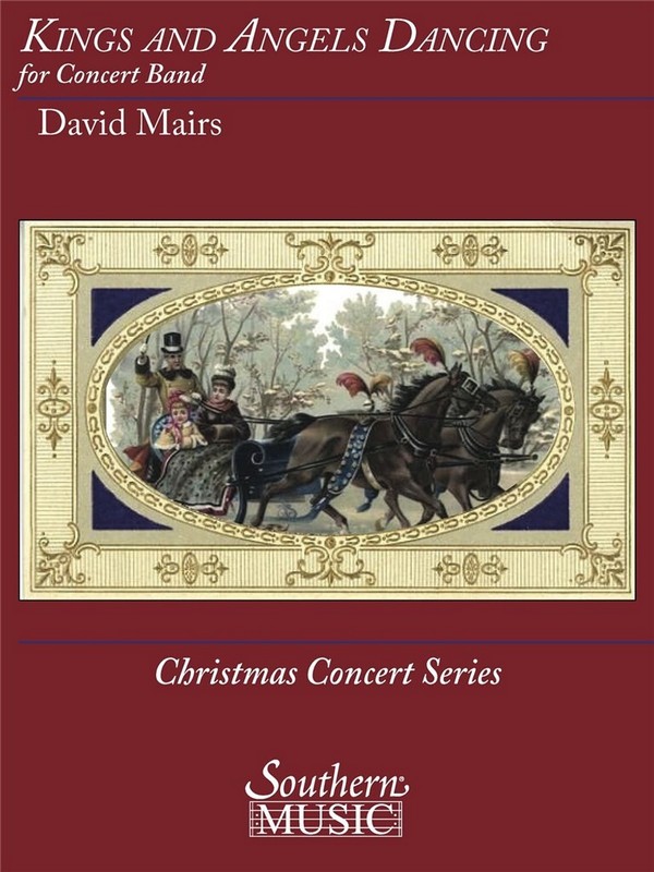 David Mairs, Kings and Angels Dancing&nbsp;&nbsp;Concert Band&nbsp;&nbsp;Set