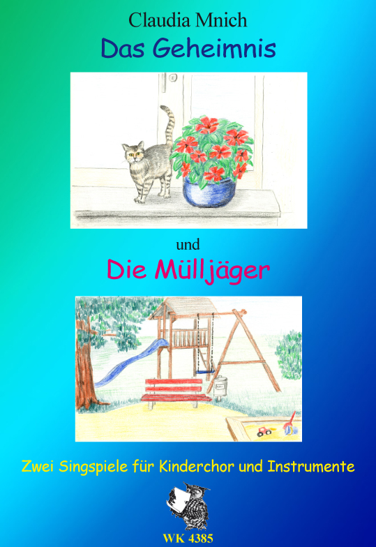 Claudia Mnich, Das Geheimnis um den Blumentopf - und - Die Mülljäger -    