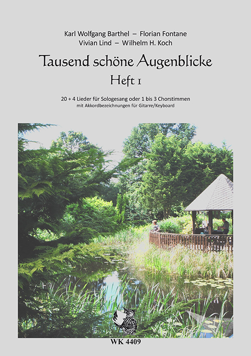 Wilhelm H. Koch, Tausend schöne Augenblicke - Liederbuch - Heft 1&nbsp;&nbsp;&nbsp;&nbsp;