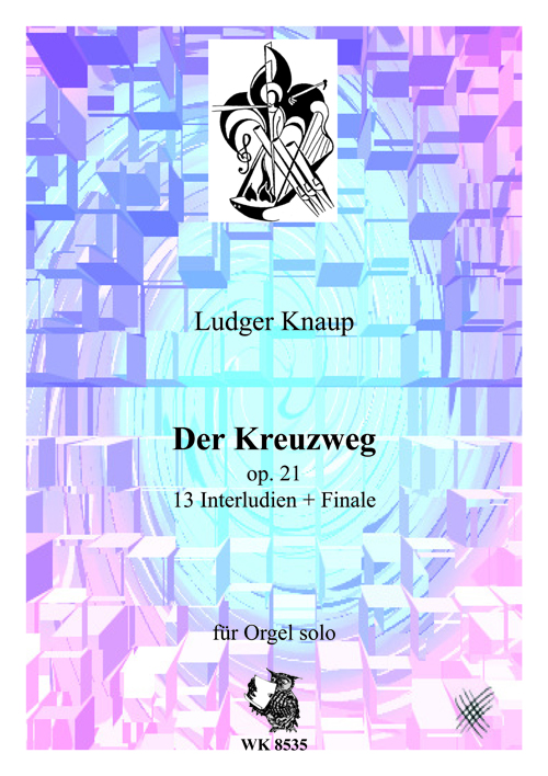 Der Kreuzweg op. 21  für Orgel solo  