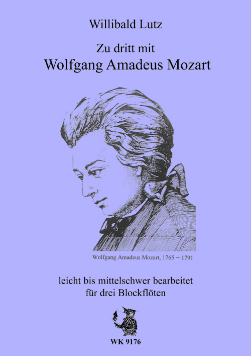 W. Lutz, Zu dritt mit Wolfgang Amadeus Mozart - Heft 1&nbsp;&nbsp;für drei Blockflöten&nbsp;&nbsp;