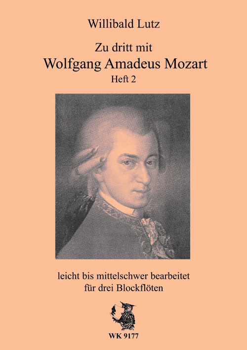 W. Lutz, Zu dritt mit Wolfgang Amadeus Mozart - Heft 2&nbsp;&nbsp;für drei Blockflöten&nbsp;&nbsp;