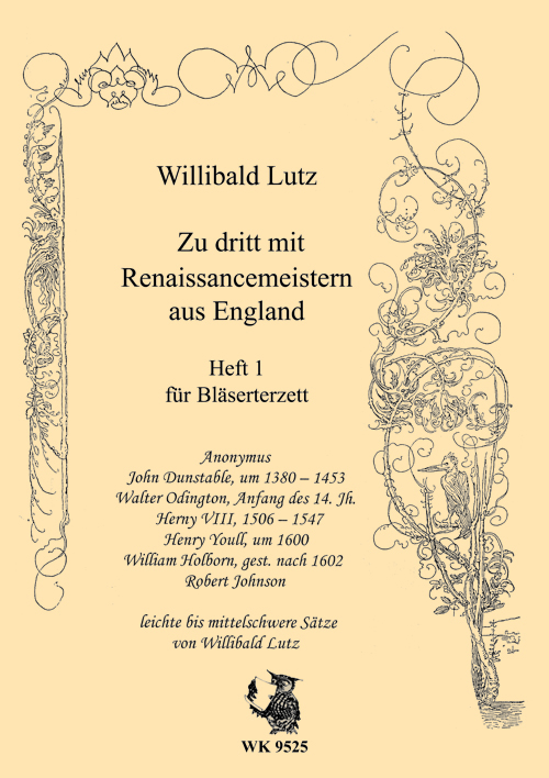 W. Lutz, Zu dritt mit Renaissancemeistern aus England - Heft 1&nbsp;&nbsp;für Bläser-Terzett&nbsp;&nbsp;