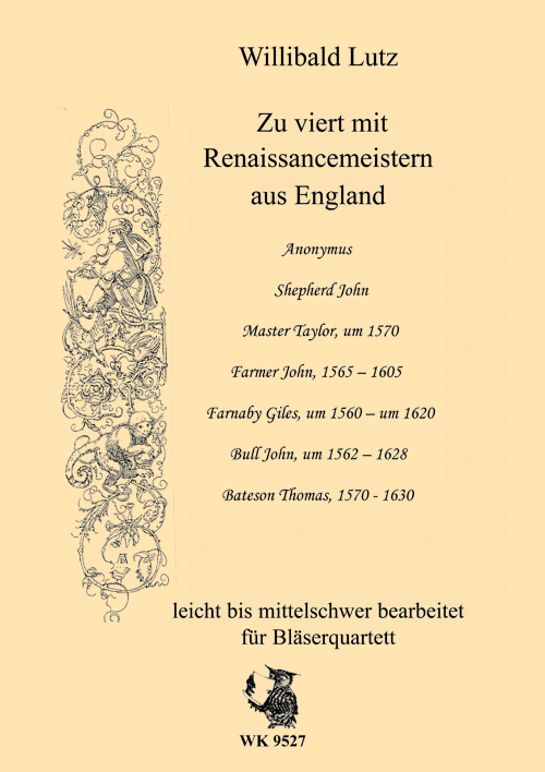 W. Lutz, Zu viert mit Renaissancemeistern aus England&nbsp;&nbsp;für Bläserquartett&nbsp;&nbsp;