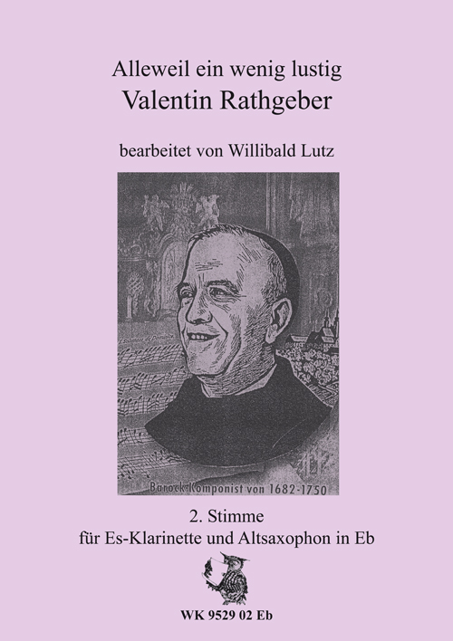 W. Lutz, Alleweil ein wenig lustig&nbsp;&nbsp;&nbsp;&nbsp;2. Stimme - Klarinette, Altsaxophon in Eb