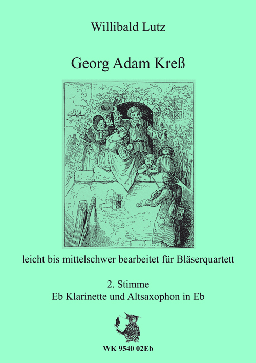 W. Lutz, Georg Adam Kress&nbsp;&nbsp;für Bläser-Quartett&nbsp;&nbsp;2. Stimme - Klarinette, Altsaxophon in Eb