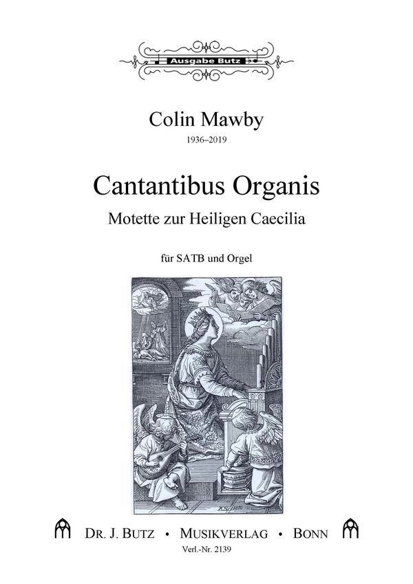 Cantantibus Organis  für gem Chor und Orgel  Partitur