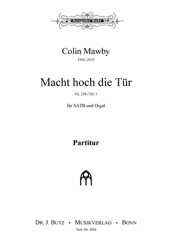 Mawby, Colin, Macht hoch die Tür&nbsp;&nbsp;SATB und Orgel&nbsp;&nbsp;