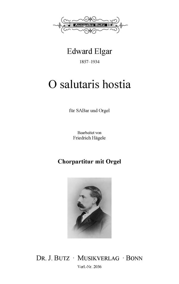 Elgar, Edward, O salutaris hostia&nbsp;&nbsp;SABar und Orgel&nbsp;&nbsp;