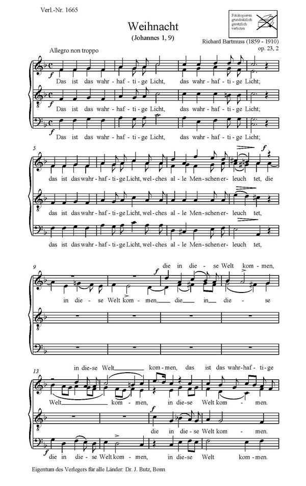 Bartmuss, Richard, Das ist das wahrhaftige Licht&nbsp;&nbsp;SATB und Soloquartett oder Halbchor&nbsp;&nbsp;