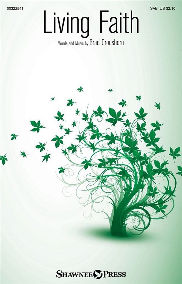 Brad Croushorn, Living Faith&nbsp;&nbsp;SAB&nbsp;&nbsp;Choral Score