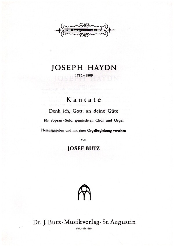 Denk ich, Gott, an deine Güte  für Sopran-Solo, gem Chor und Orgel  Partitur