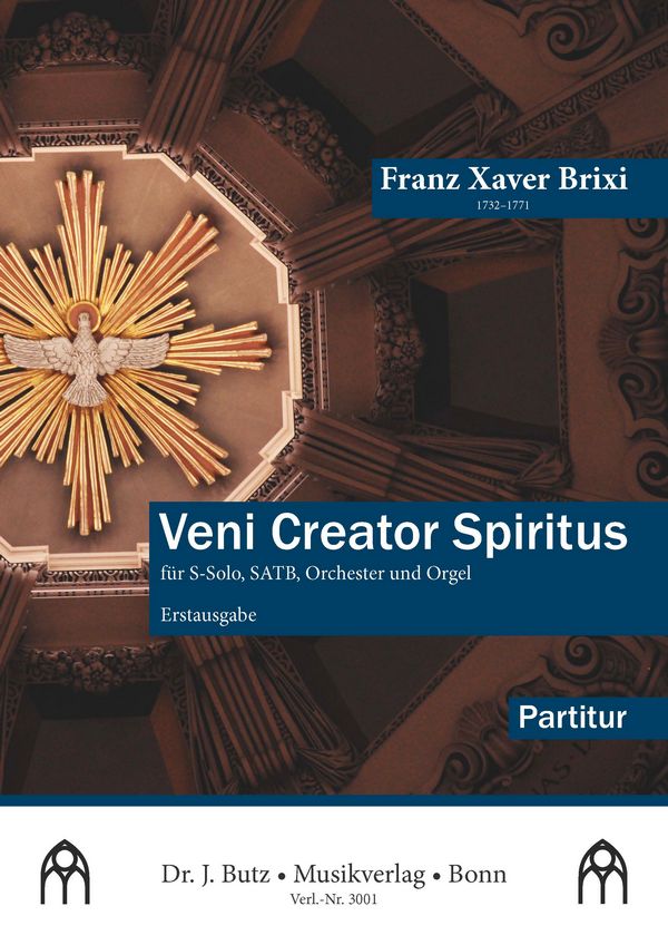 Brixi, Franz Xaver, Veni Creator Spiritus&nbsp;&nbsp;S-Solo, SATB, Orchester und Orgel&nbsp;&nbsp;