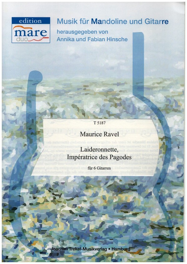 Laideronette, Impératrice des Pagodes&nbsp;&nbsp;für 6 Gitarren&nbsp;&nbsp;Partitur und Stimmen