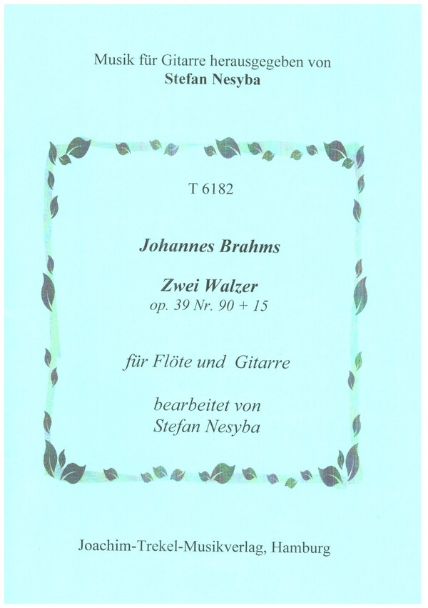 2 Walzer op.39 Nr.9 und 15  für Flöte und Gitarre  Spielpartitur und Flötenstimme