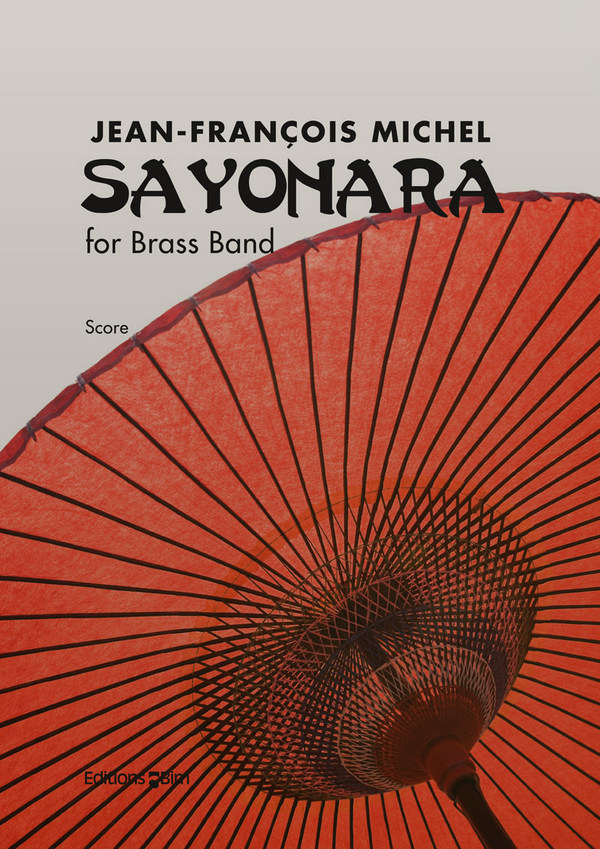 Jean-François Michel, Sayonara&nbsp;&nbsp;Brass Band&nbsp;&nbsp;Partitur