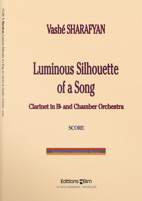 Vashe Sharafyan, Luminous Silhouette Of A Song&nbsp;&nbsp;Clarinet and Chamber Orchestra&nbsp;&nbsp;Partitur
