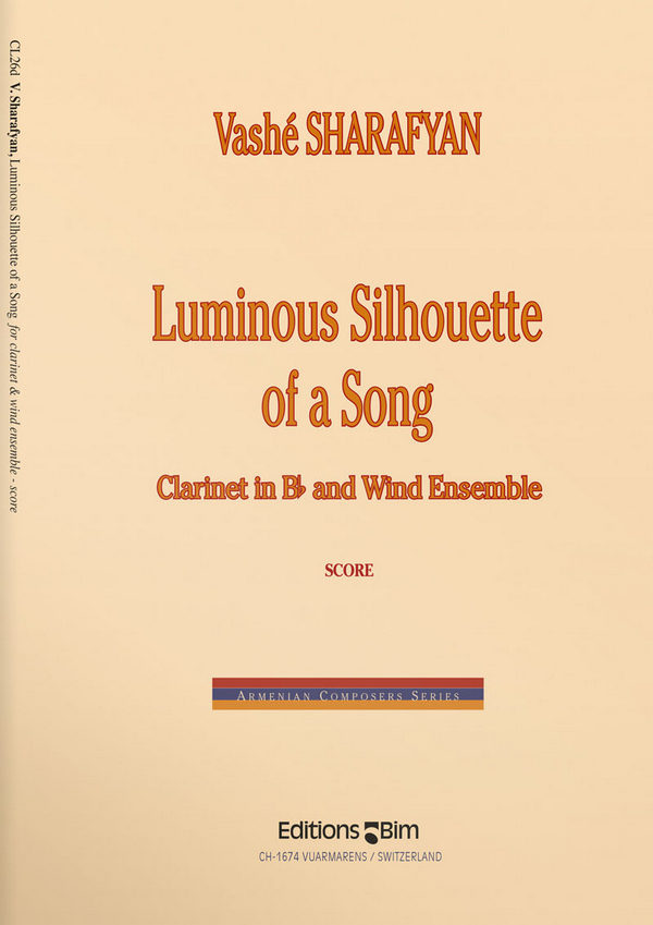 Vashe Sharafyan, Luminous Silhouette Of A Song&nbsp;&nbsp;Clarinet and Wind Ensemble&nbsp;&nbsp;Partitur