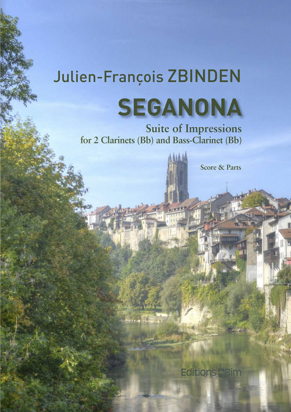 Julien-François Zbinden, Seganona&nbsp;&nbsp;2 Clarinets and Bass Clarinet&nbsp;&nbsp;Partitur + Stimmen