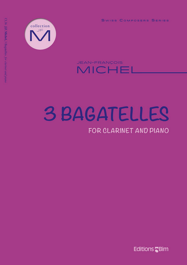 Jean-François Michel, 3 Bagatelles&nbsp;&nbsp;Klarinette und Klavier&nbsp;&nbsp;Buch