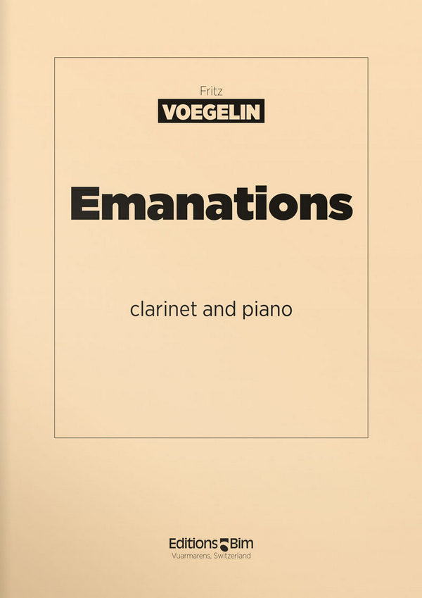Fritz Voegelin, Emanations&nbsp;&nbsp;Klarinette und Klavier&nbsp;&nbsp;Stimmensatz