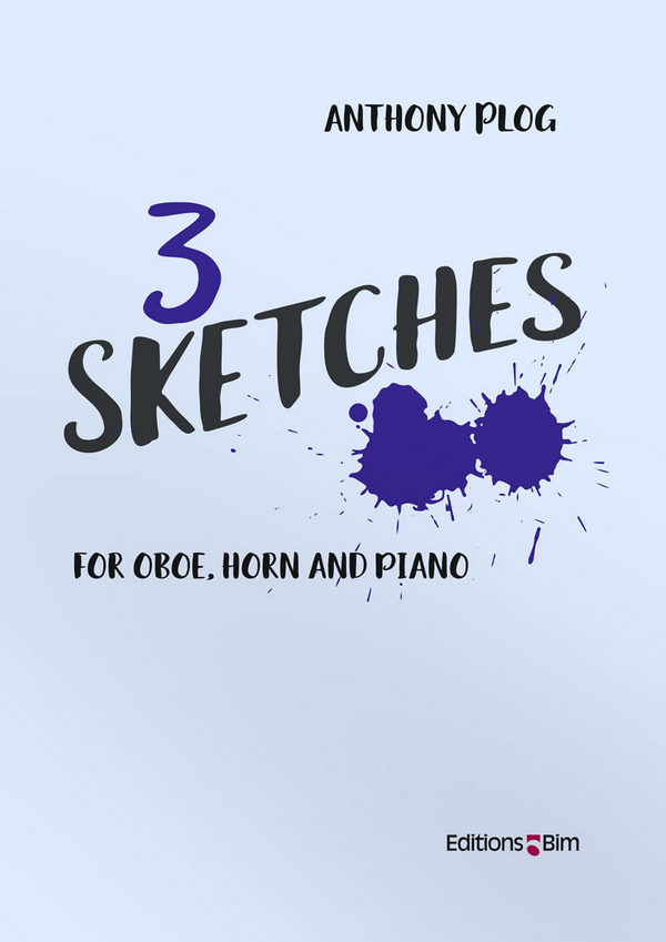 Anthony Plog, 3 Sketches&nbsp;&nbsp;Oboe, Horn In F and Piano&nbsp;&nbsp;Stimmensatz