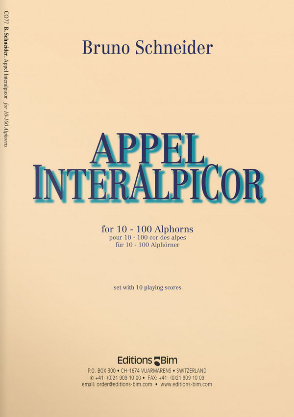 Bruno Schneider, Appel Interalpicor&nbsp;&nbsp;10 To 100 Alphorns&nbsp;&nbsp;Stimmensatz