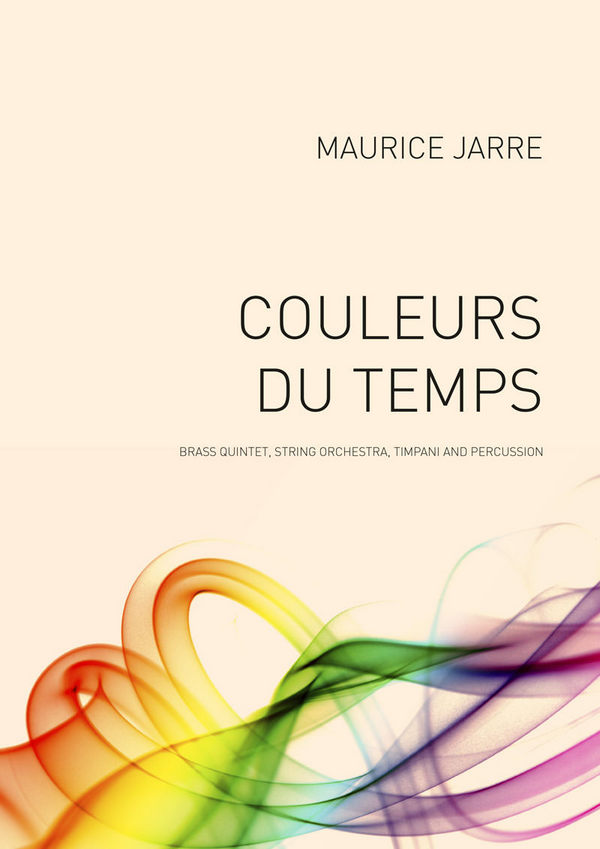 Maurice Jarre, Couleurs Du Temps&nbsp;&nbsp;Brass Quintet, String Orchestra, Timpani and Percussion&nbsp;&nbsp;Partitur + Stimmen