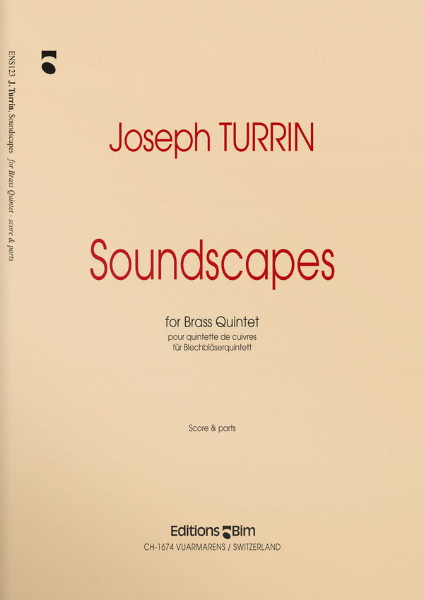 Joseph Turrin, Soundscapes&nbsp;&nbsp;Blechbläserquintett&nbsp;&nbsp;Stimmensatz