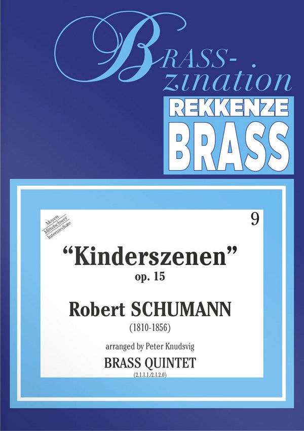 Robert Schumann, Kinderszenen&nbsp;&nbsp;Blechbläserquintett&nbsp;&nbsp;Stimmensatz