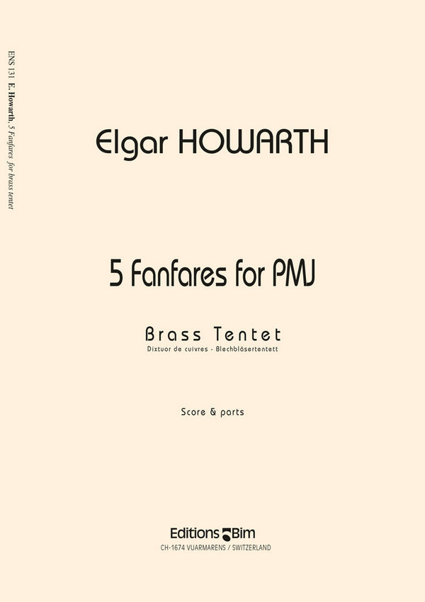 Elgar Howarth, Five Fanfares For Pmj&nbsp;&nbsp;Brass Tentet&nbsp;&nbsp;Stimmensatz