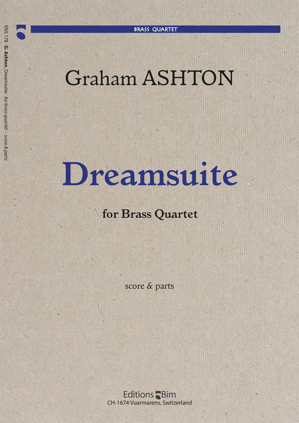 Graham Ashton, Dreamsuite&nbsp;&nbsp;Blechbläserquartett&nbsp;&nbsp;Stimmensatz