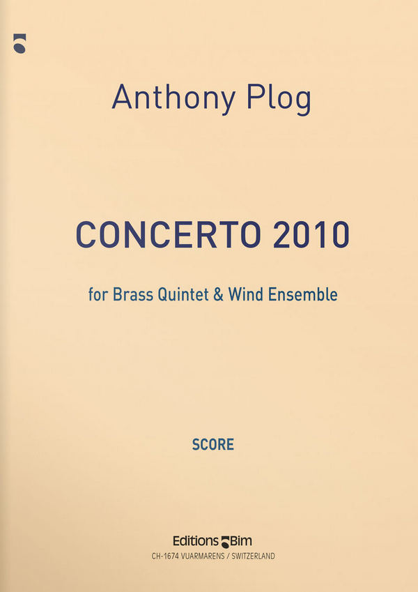 Anthony Plog, Concerto 2010&nbsp;&nbsp;Brass Quintet and Wind Ensemble&nbsp;&nbsp;Partitur
