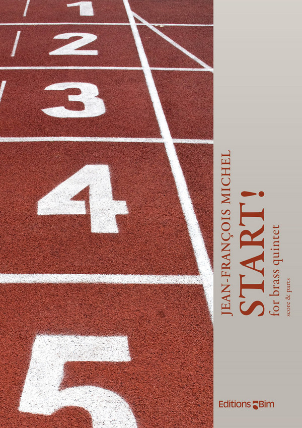 Jean-François Michel, Start!&nbsp;&nbsp;Blechbläserquintett&nbsp;&nbsp;Stimmensatz