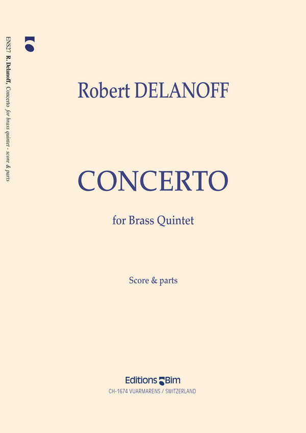 Robert Delanoff, Concerto&nbsp;&nbsp;Blechbläserquintett&nbsp;&nbsp;Stimmensatz