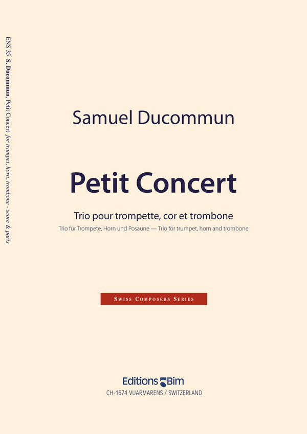 Samuel Ducommun, Petit Concert&nbsp;&nbsp;Trumpet, Horn and Trombone&nbsp;&nbsp;Stimmensatz