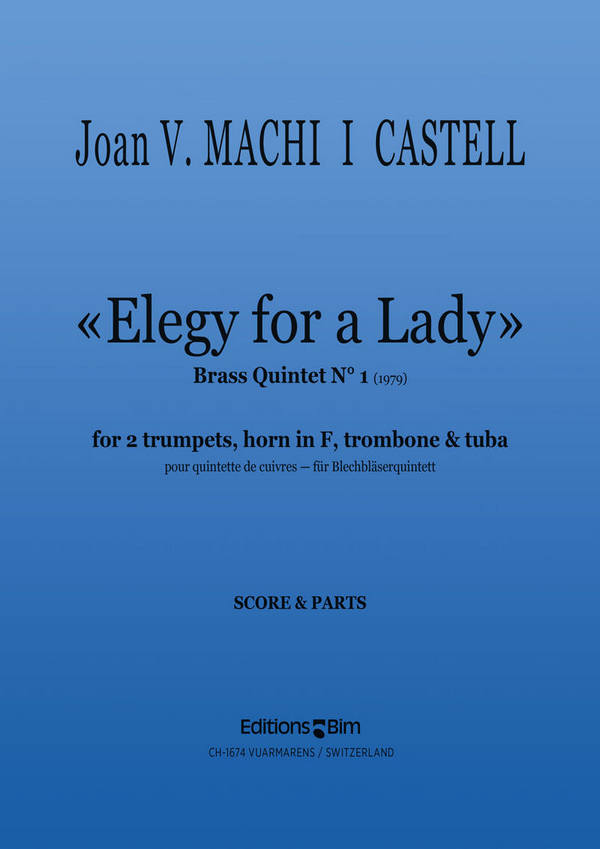 Joan V. Machi I Castell, Elegy For A Lady&nbsp;&nbsp;Blechbläserquintett&nbsp;&nbsp;Stimmensatz