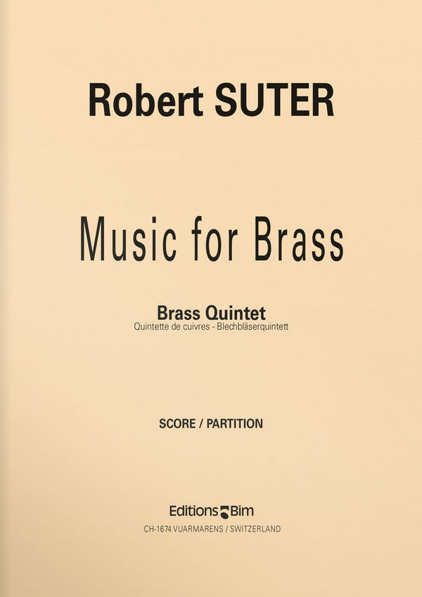 Robert Suter, Music For Brass&nbsp;&nbsp;Blechbläserquintett&nbsp;&nbsp;Stimmensatz