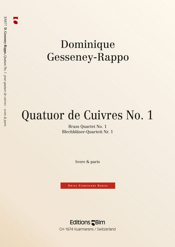 Dominique Gesseney-Rappo, Quatuor No 1&nbsp;&nbsp;Blechbläserquartett&nbsp;&nbsp;Stimmensatz