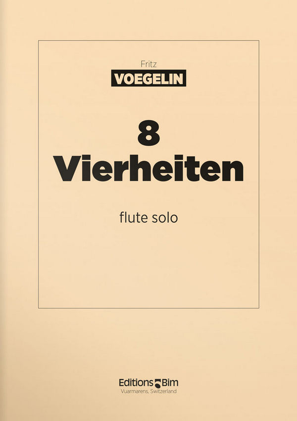 Fritz Voegelin, 8 Vierheiten&nbsp;&nbsp;Sopranblockflöte&nbsp;&nbsp;Buch